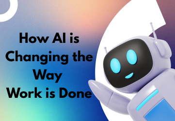 how-ai-is-changing-the-way-work-is-done
